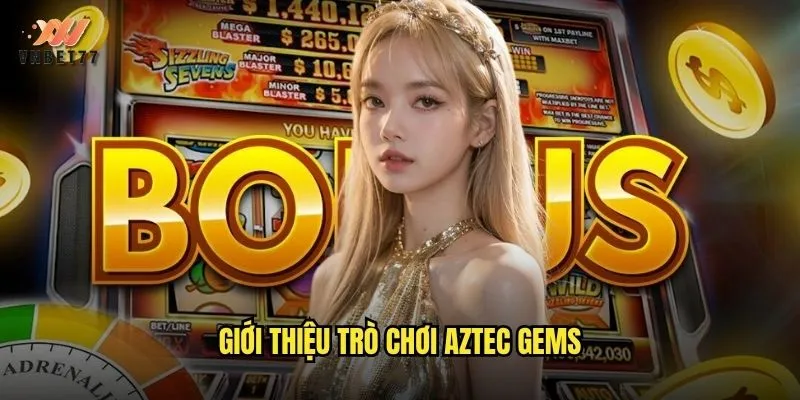 Giới thiệu trò chơi Aztec Gems