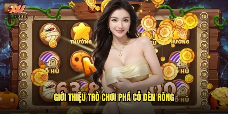Tham gia lễ hội phá cỗ đèn rồng rực rỡ tại vnbet77 2 Giới thiệu trò chơi phá cỗ đèn rồng