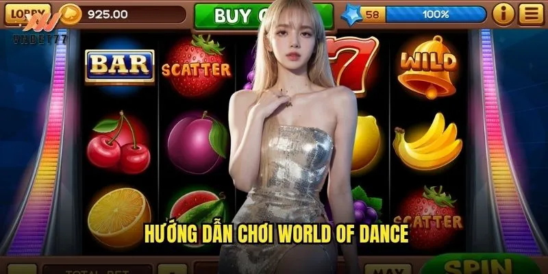 Hướng dẫn chơi World Of Dance