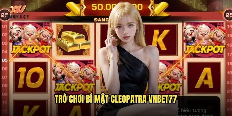 Trò chơi Bí mật Cleopatra vnbet77