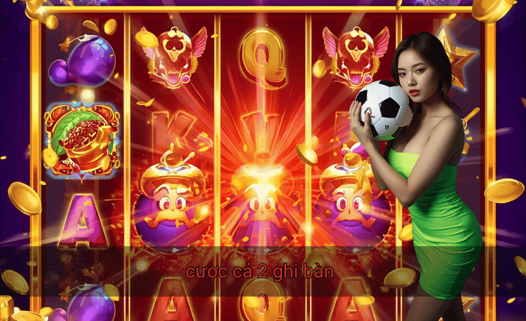 Cược cả 2 ghi bàn
